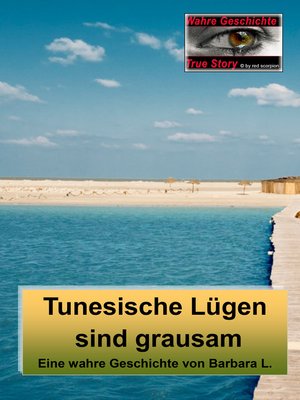 cover image of Tunesische Lügen sind grausam